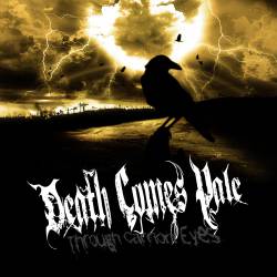 Death Comes Pale : Through Carrion Eyes